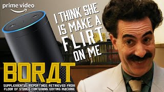 Borat and Alexa Start a Weird Romance | Borat Supplemental Reportings | Prime Video
