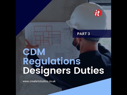 CDM Regulations: Designers Duties l createitstudios