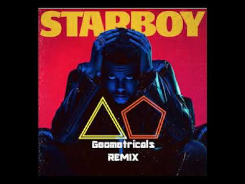 Daft Punk ft. The Weeknd - Starboy (Geometricals Remix)