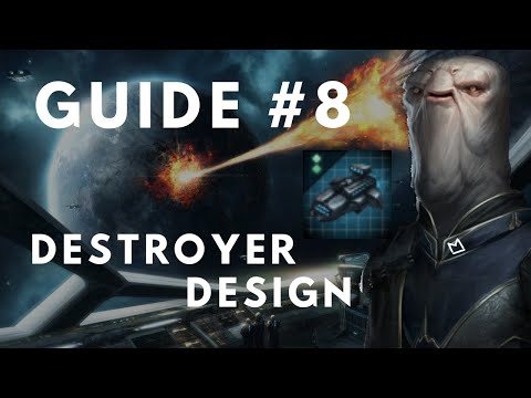 Stellaris Guide 3.0 - Destroyer Design (8)