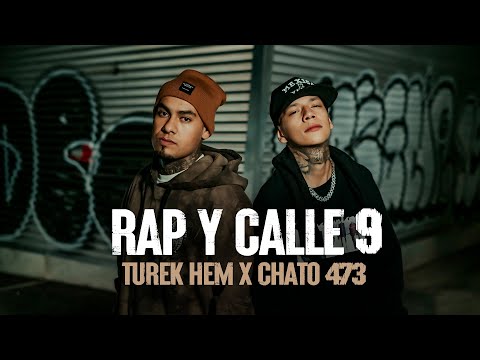 Turek Hem x Chato 473 - Rap y Calle No. 9