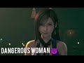 Tifa Lockhart Dangerous Woman ️ FFVII Remake