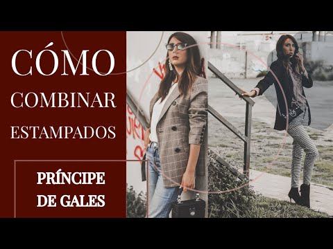 CÓMO COMBINAR ESTAMPADO PRINCIPE DE GALES – lookbook e ideas!