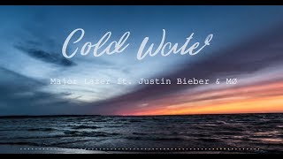 Major Lazer - Cold Water (feat. Justin Bieber &amp; MØ) (Lyrics video)