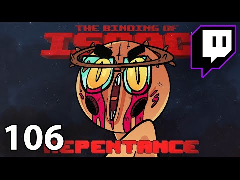 Breaking The Run And My Brain | Repentance on Stream (Episode 106)