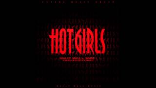 Hot Girls - Mally Mall feat IAMSU, French Montana &amp; Chinx Drugs (Clean)