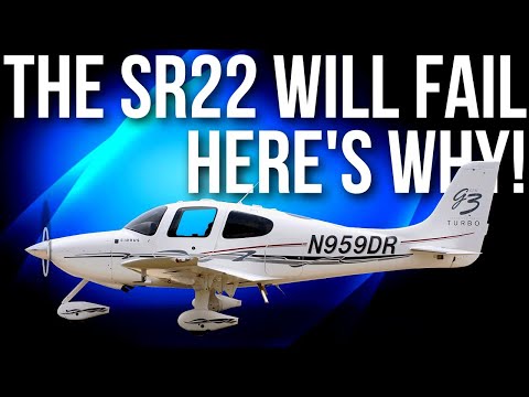 Why the Cirrus SR22 Will Fail