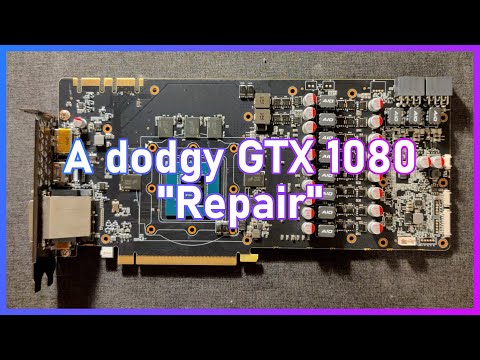 A Janky GTX 1080 "Repair"