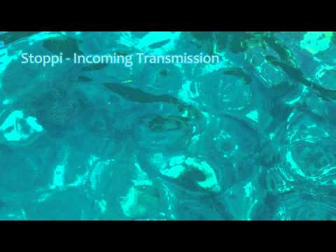 Stoppi - Incoming Transmission / Dark Techno House