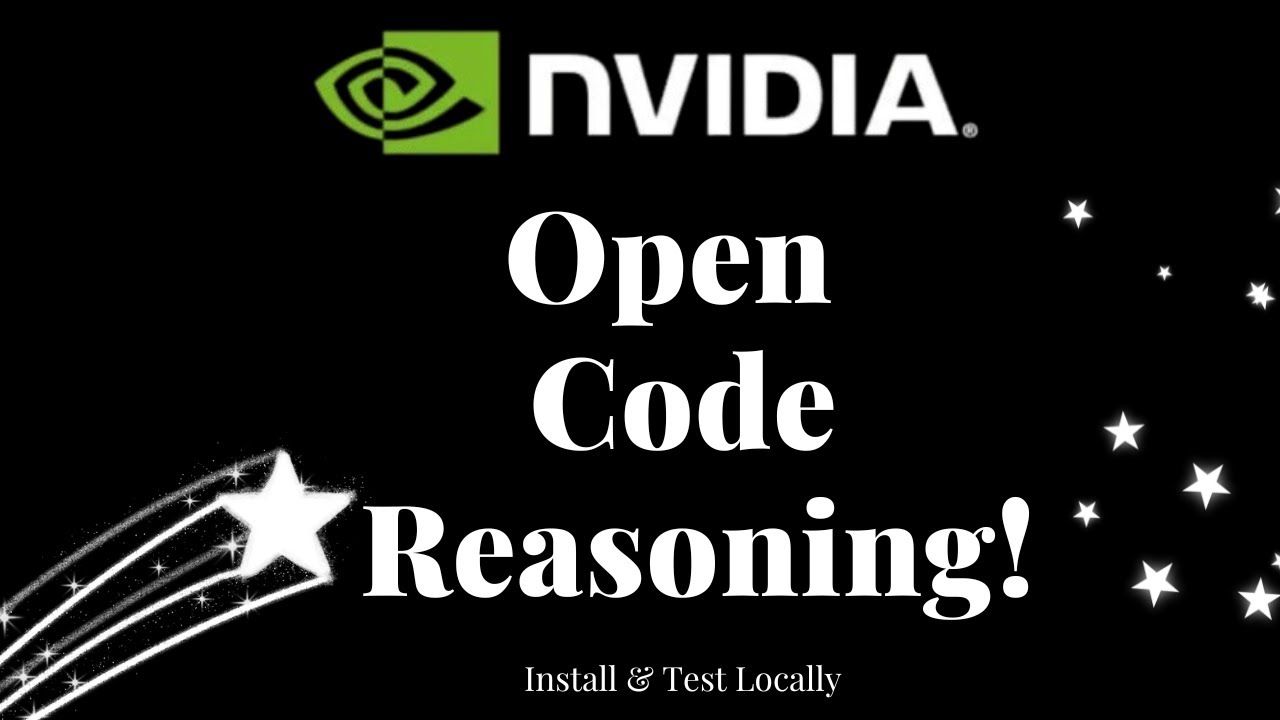NVIDIA Open-Sourced Open Code Reasoning Models - Install and Test Locally