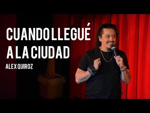 Cuando llegué a la ciudad - Alex Quiroz | Show de Stand Up desde Querétaro