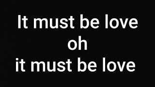 It must be love lyrics - Don William