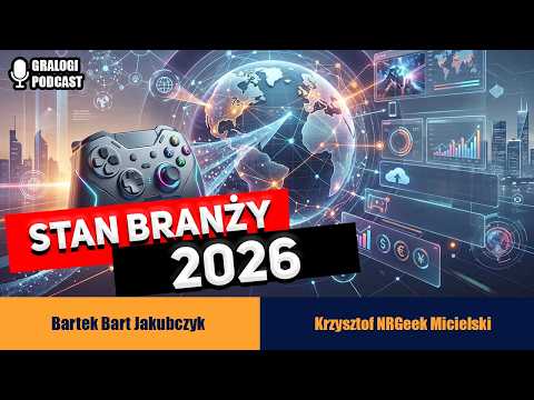 Stan branży - Gralogi  Podcast #043