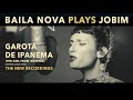 💛 GAROTA DE IPANEMA (The Girl From Ipanema) 💛  BAILA NOVA | Baila Nova Plays Jobim