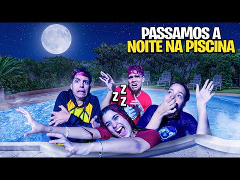 PASSAMOS A NOITE NA PISCINA *congelamos?