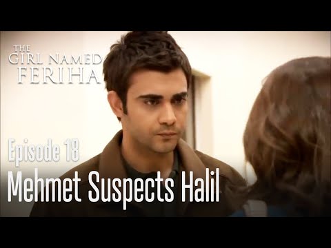Mehmet suspects Halil - The Girl Named Feriha | Episode 18