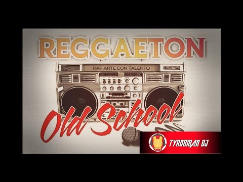 🔥 REGGAETON OLD SCHOOL - 2020 MIX 🔥 TYRONMAN DJ 🎧