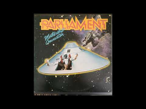 Parliament - Mothership Connection (1975) Part 1 (Full Album)