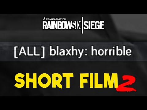 YOU'RE HORRIBLE - A Rainbow Six Siege Short Film