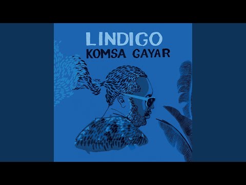 download lagu mp3 mp4 Lindigo Komsa Gayar, download lagu Lindigo Komsa Gayar gratis, unduh video klip Lindigo Komsa Gayar