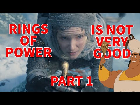 Rings of Power is Not Very Good: Breakdown and Analysis - Part 1: A Shadow of the Past