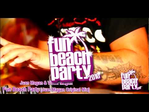 Juan Magan & Victor Magan - Fun Beach Party [Juan Magan Original Mix]