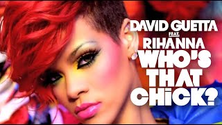 David Guetta feat Rihanna Whos That Chick Day version Official videoclip Video