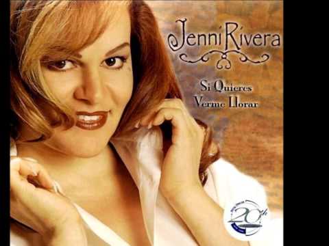 Si Quieres Verme Llorar - Jenni Rivera