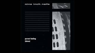 Nine Inch Nails - purest feeling(demo)