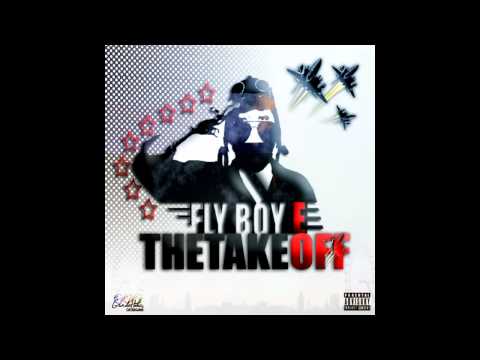 FLY BOY E - FLYING HIGH Ft. TOMMY YOULE