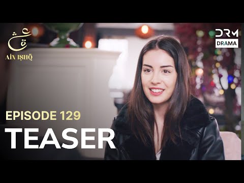 Turkish Drama In Urdu | Ain Ishq | One Love | Teaser Episode 129 | UD2O