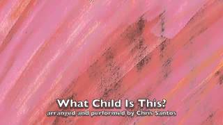 What Child is This? (sax instrumental)