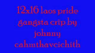 12x16 laos pride gangsta crip