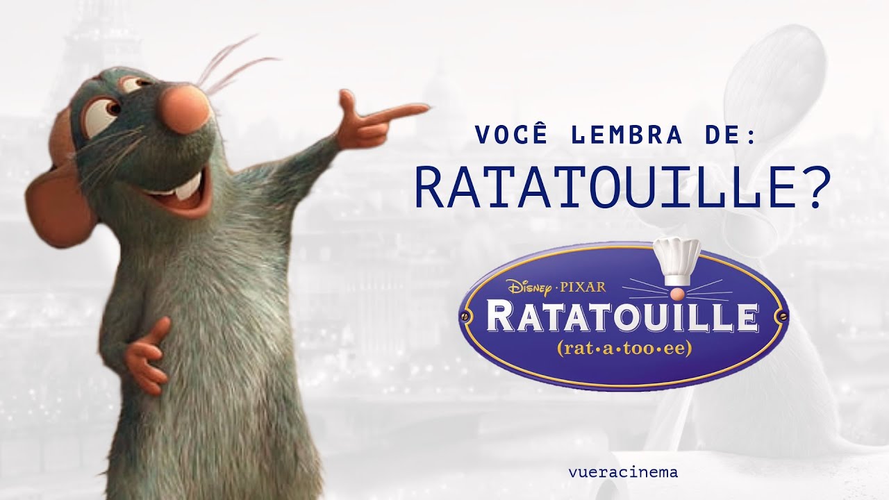 você se lembra de Ratatouille?