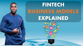 Beyond the Buzz: Deconstructing the Business Models Driving FinTech's Trillion-Dollar Ascent