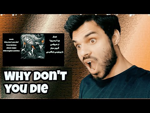 Reaction -// hichkas /chera nemimiri / Why don't you die