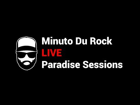 Minuto Du Rock Live - Paradise Sessions