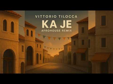 DJ Gimi-O x Kenan - KA JE (Vittorio Tilocca Afrohouse REMIX)