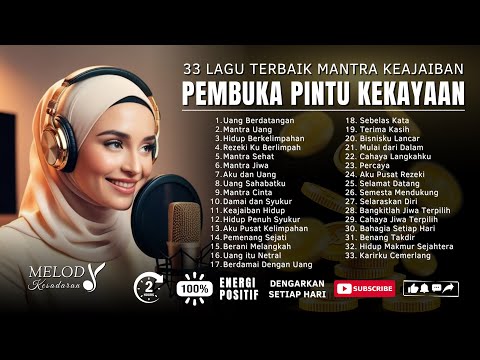 💰 33 LAGU AFIRMASI TERBAIK • MANTRA UANG • REZEKI LANCAR • HIDUP BAHAGIA & SUKSES