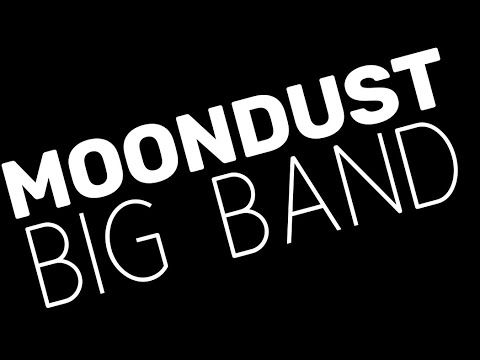 Promotional video thumbnail 3 for Moondust Big Band