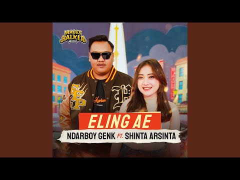 Eling Ae (feat. Shinta Arsinta)