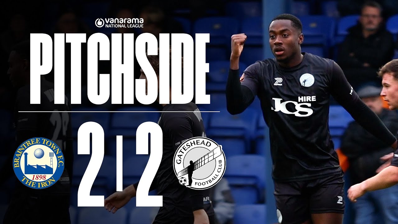 Oseni & Grayson strike to earn point at Braintree 🎬 | Braintree Town 2-2 Gateshead | PITCHSIDE