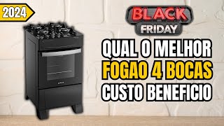 Qual melhor fogão 4 bocas de 2024? Confira os 3 melhores fogões 4 bocas custo beneficio em 2024!