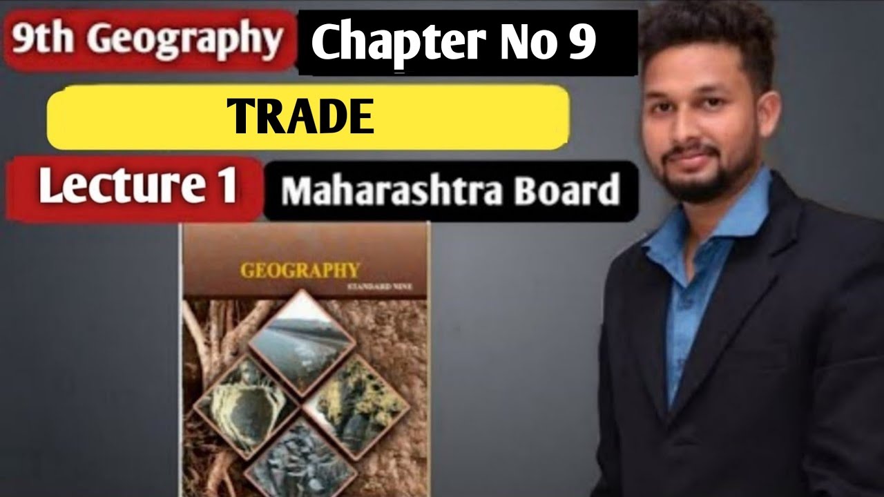 Watch video 9th Geography | Chapter 9 | Trade | Lecture 1 | Maharashtra Board | Now 9th Geography | Chapter 9 | Trade | Lecture 1 | Maharashtra Board |