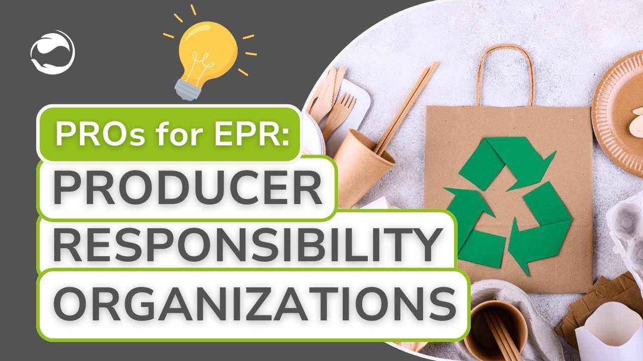 What is a PRO? | Producer Responsibility Organization | EPR
