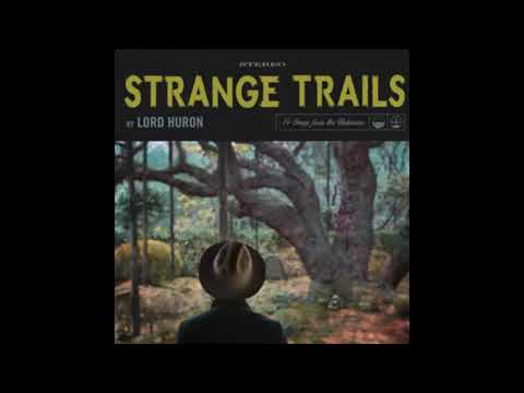 Lord Huron - The Yawning Grave, Frozen Pines