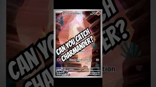 Another Cutie to catch!! Hit pause to catch charmander #pokemon #pokemoncards #pokemontcg