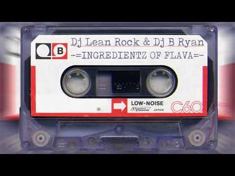 Dj Lean Rock & Dj B Ryan - Ingredientz of Flava Vol. 1