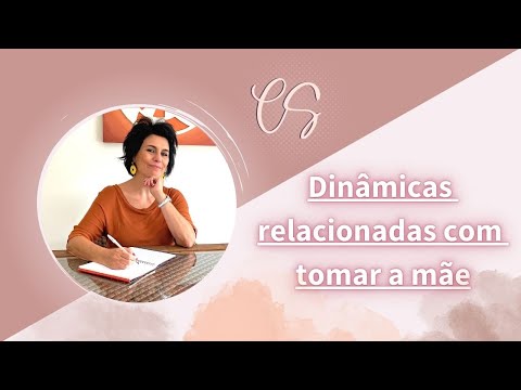 Dinâmicas relacionadas com "tomar a mãe" - Cintya Sammarone