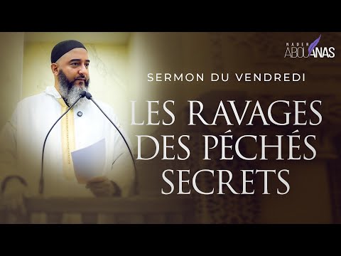 LES RAVAGES DES PÉCHÉS SECRETS - NADER ABOU ANAS